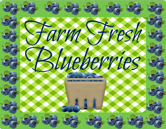 Blueberry sign- Farm fresh blueberries