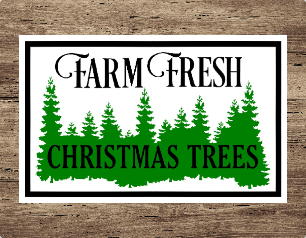 Farm fresh Christmas trees sign