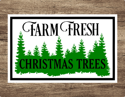 Farm fresh Christmas trees sign