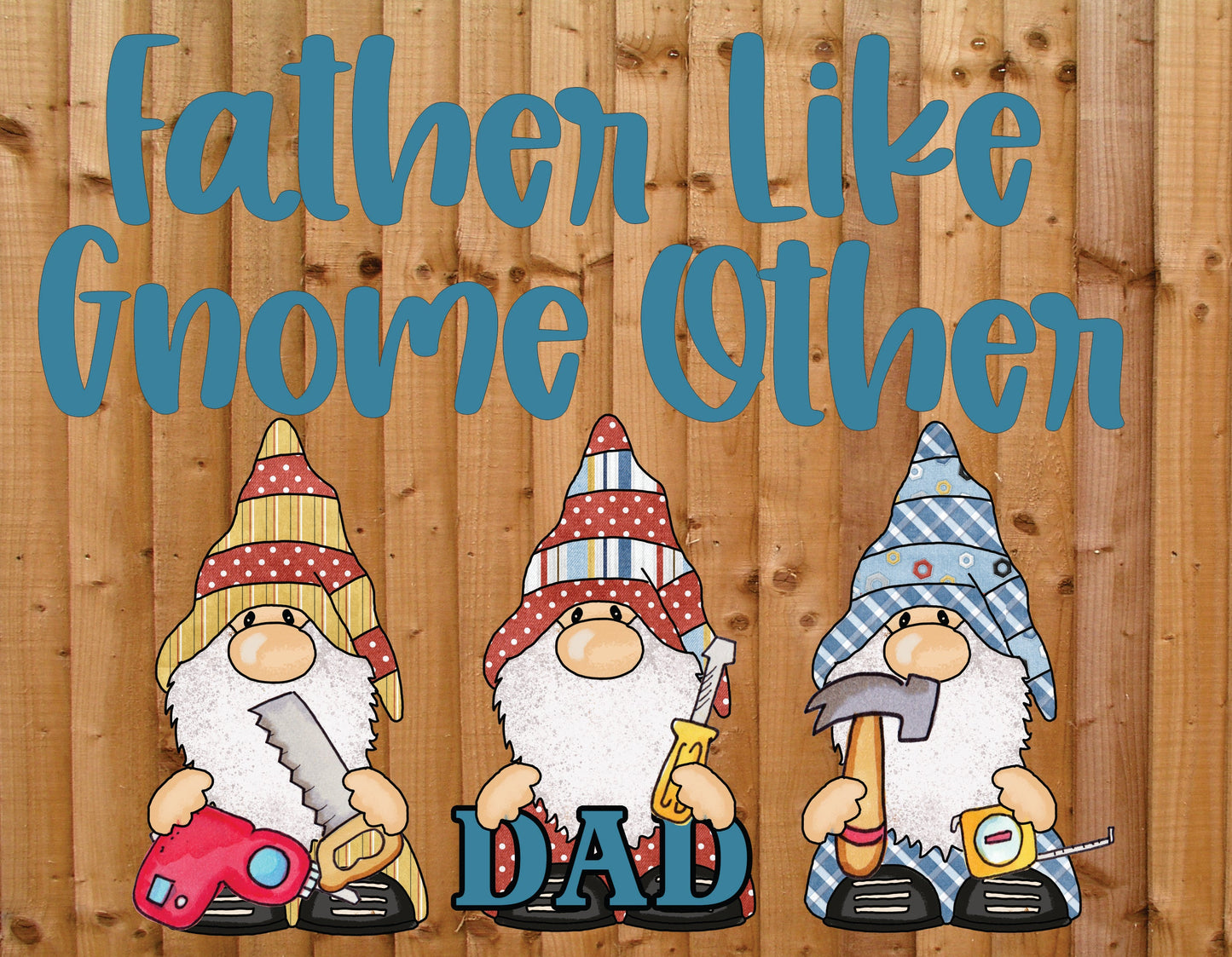Father Like Gnome Other Sign