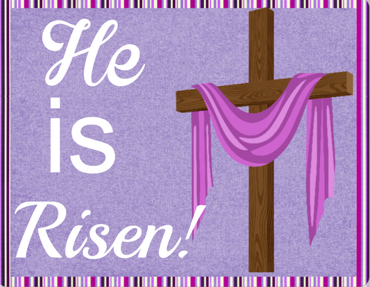 He is Risen purple border sign