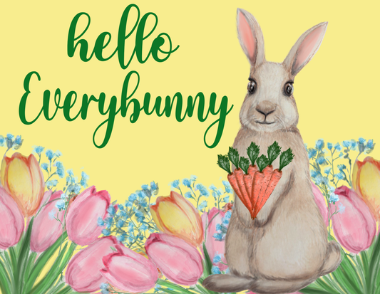 Hello Everybunny 9x7