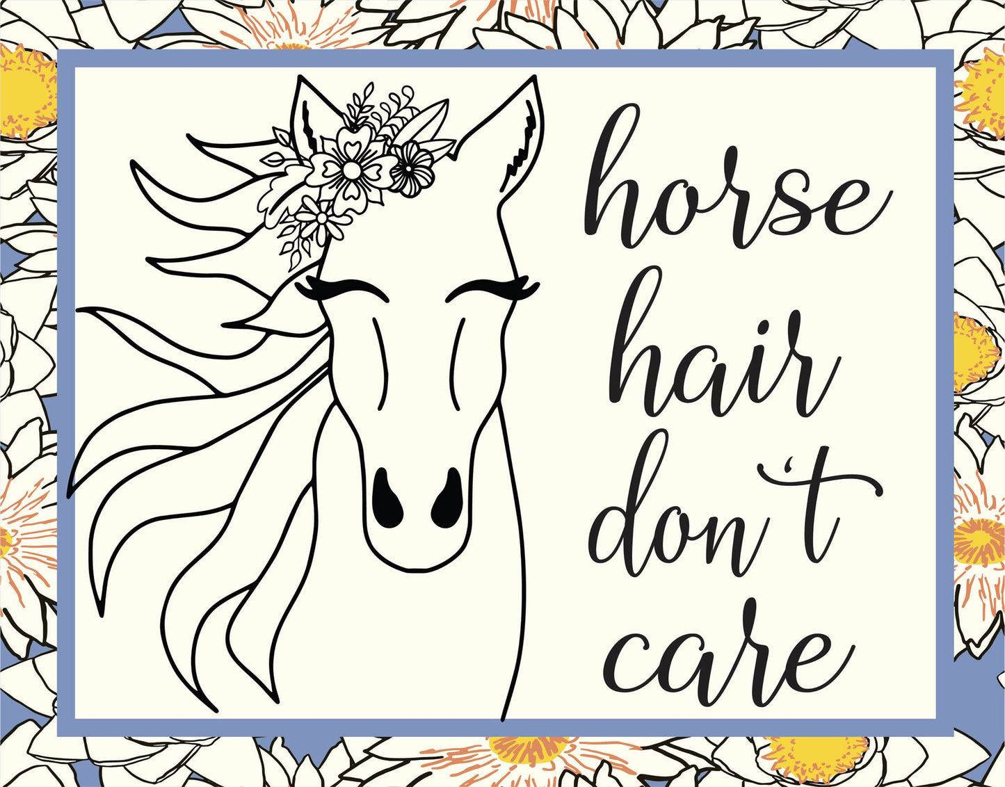 Horse Hair Don't Care