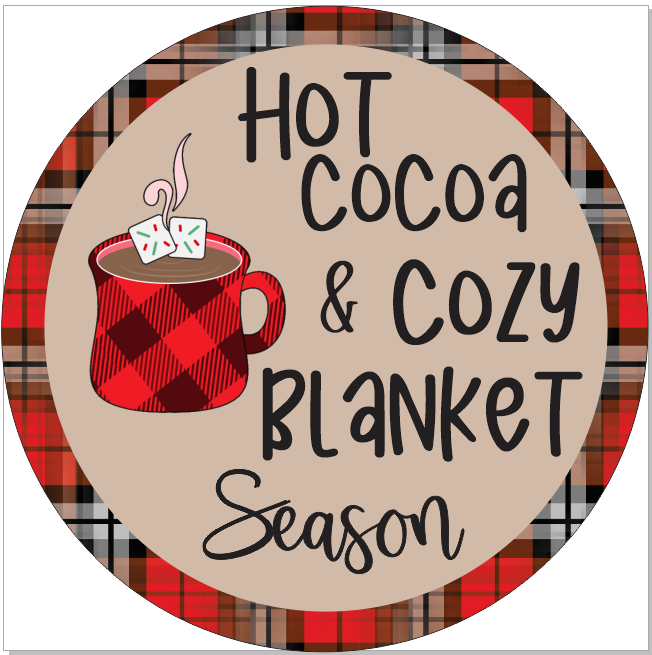 Hot Cocoa and cozy blanket season sign