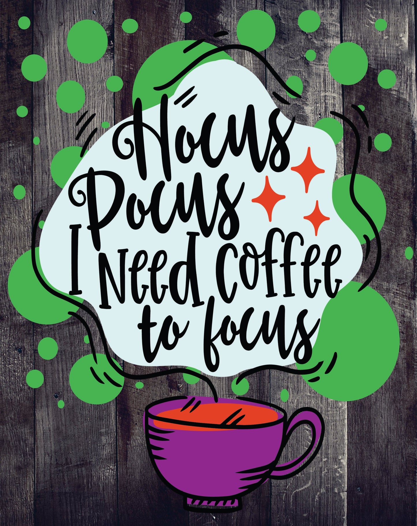 Hocus Pocus I Need Coffee To Focus