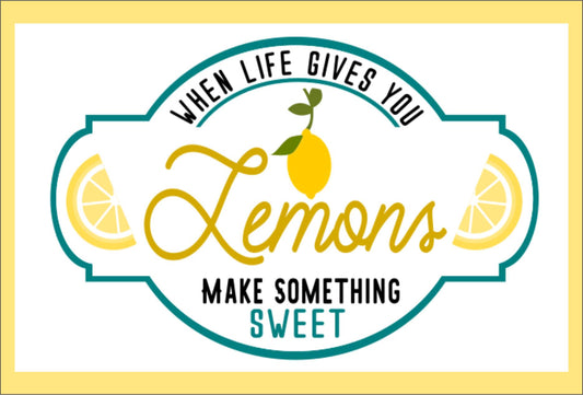 When Life Gives You Lemons Tier Tray Sign 4 x 6