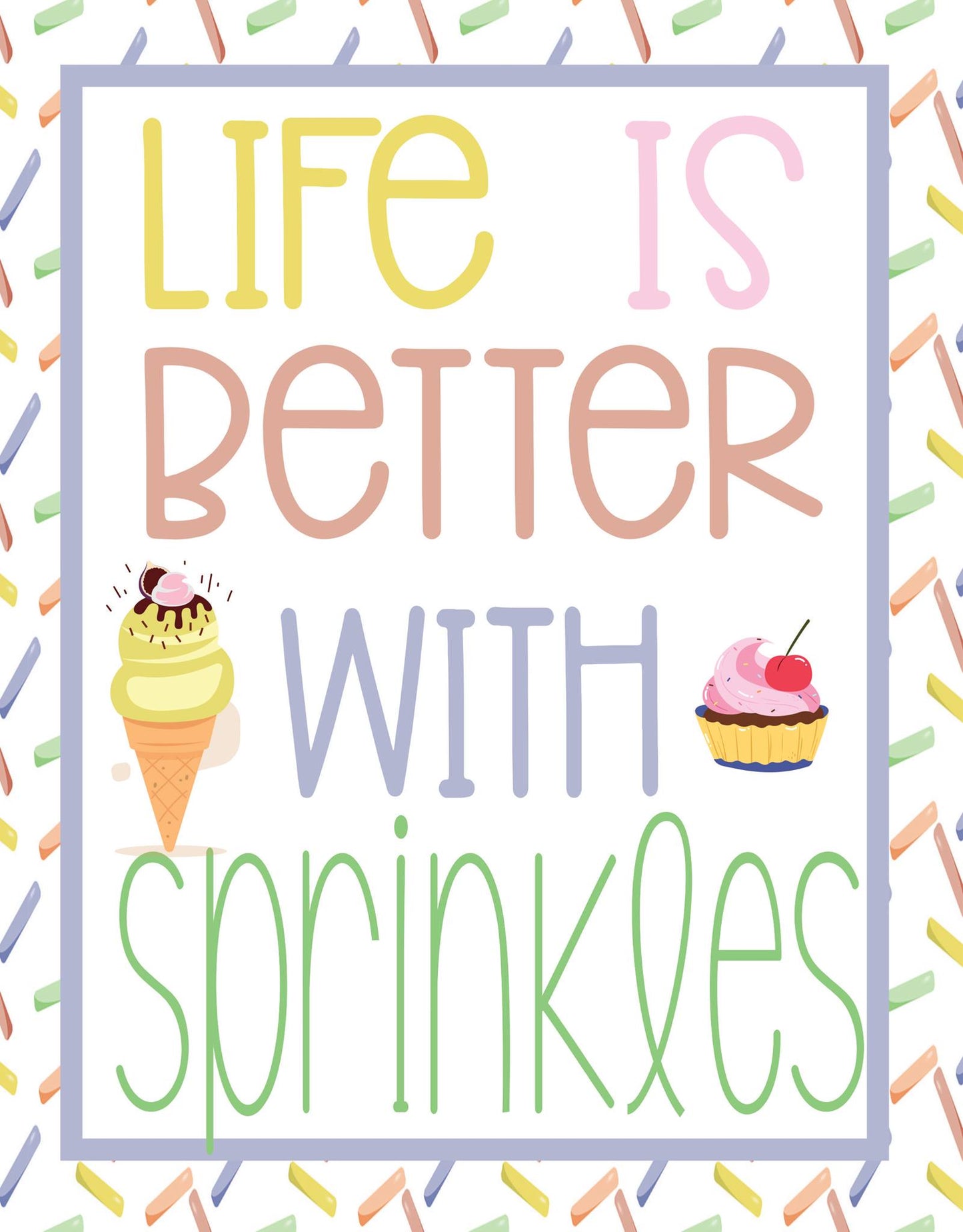 Life is Better With Sprinkles
