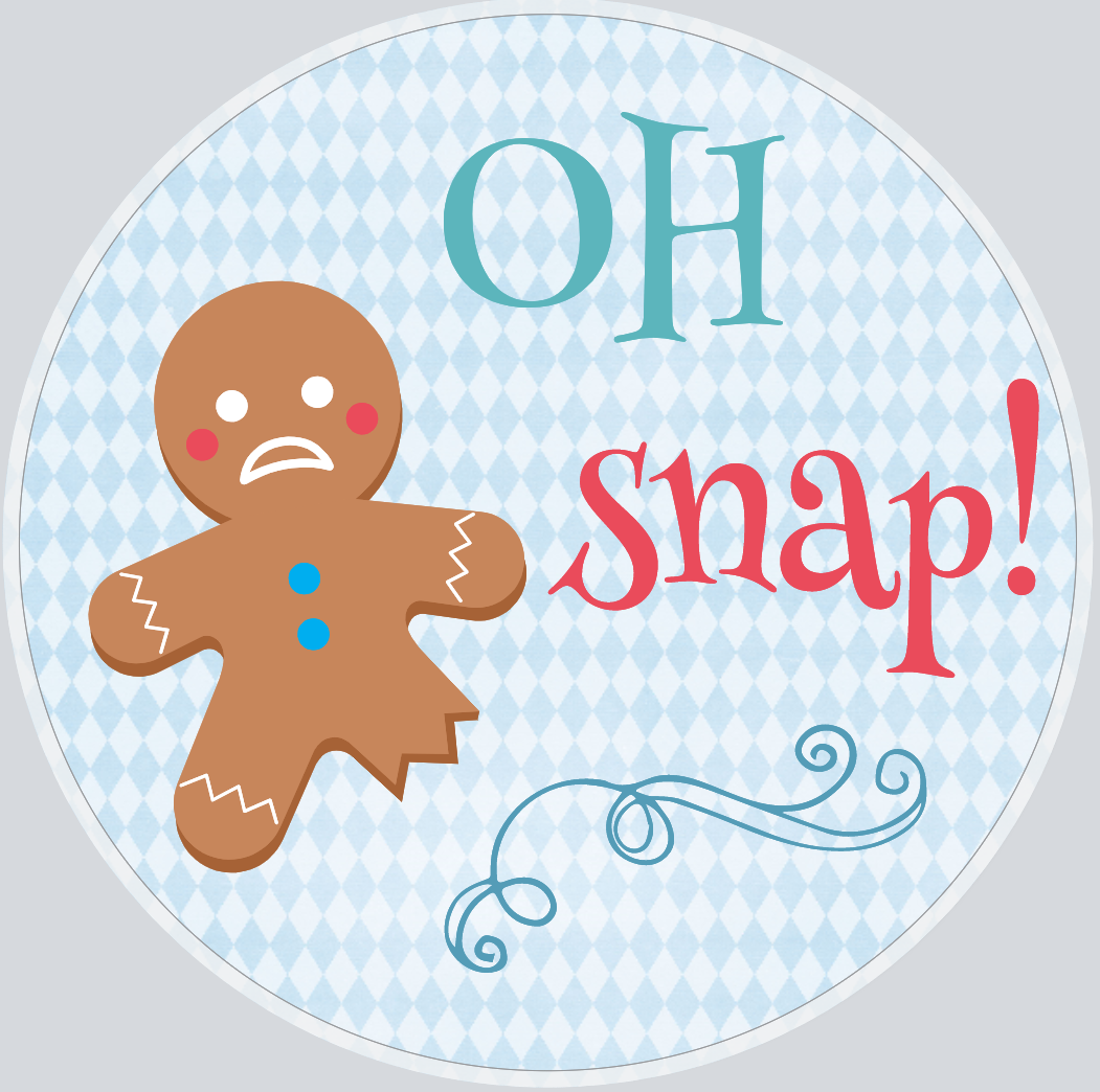 Oh Snap gingerbread sign, Gingerbread sign