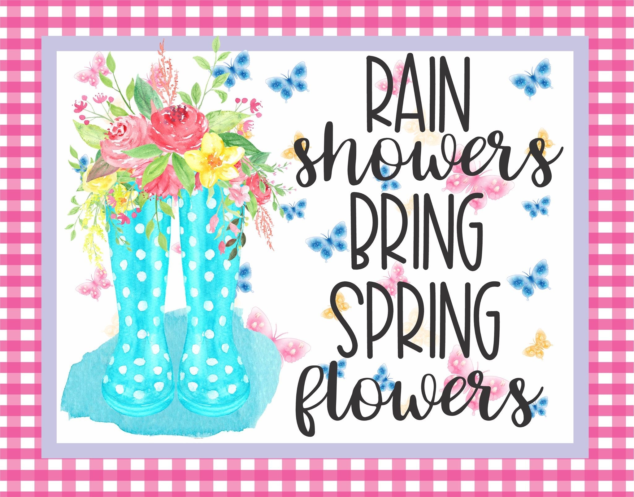 Rain Showers Bring Spring Flowers – RCL Signs and More