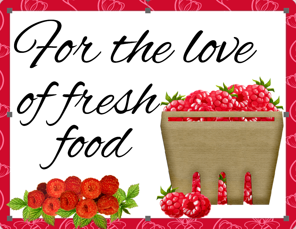 Raspberries Sign For the love of fresh fruit raspberry sign – RCL Signs and More