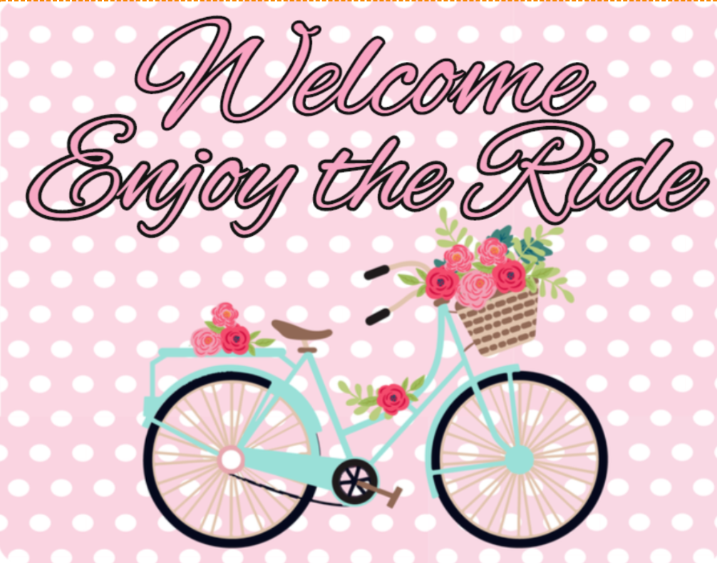 Welcome enjoy the ride bike sign