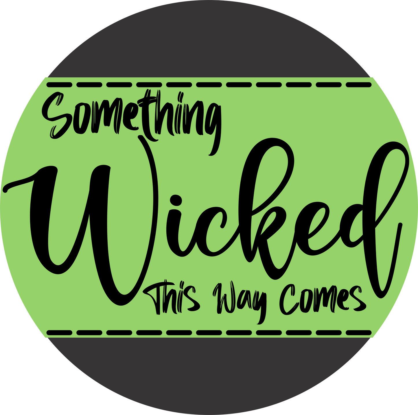 Something wicked this way comes Halloween sign