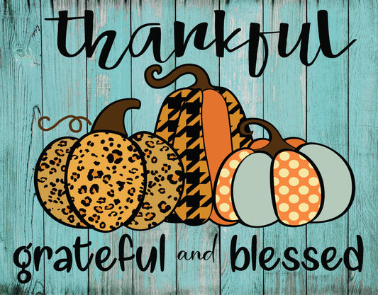 Thankful, Grateful and Blessed Pumpkin Sign