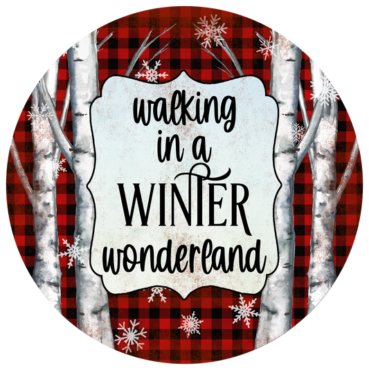 Black and Red Plaid Walking in a Winter Wonderland wreath Sign Round