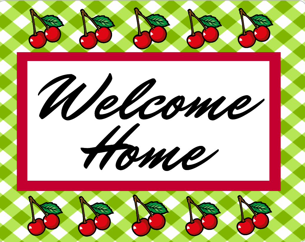 Welcome home Cherry sign