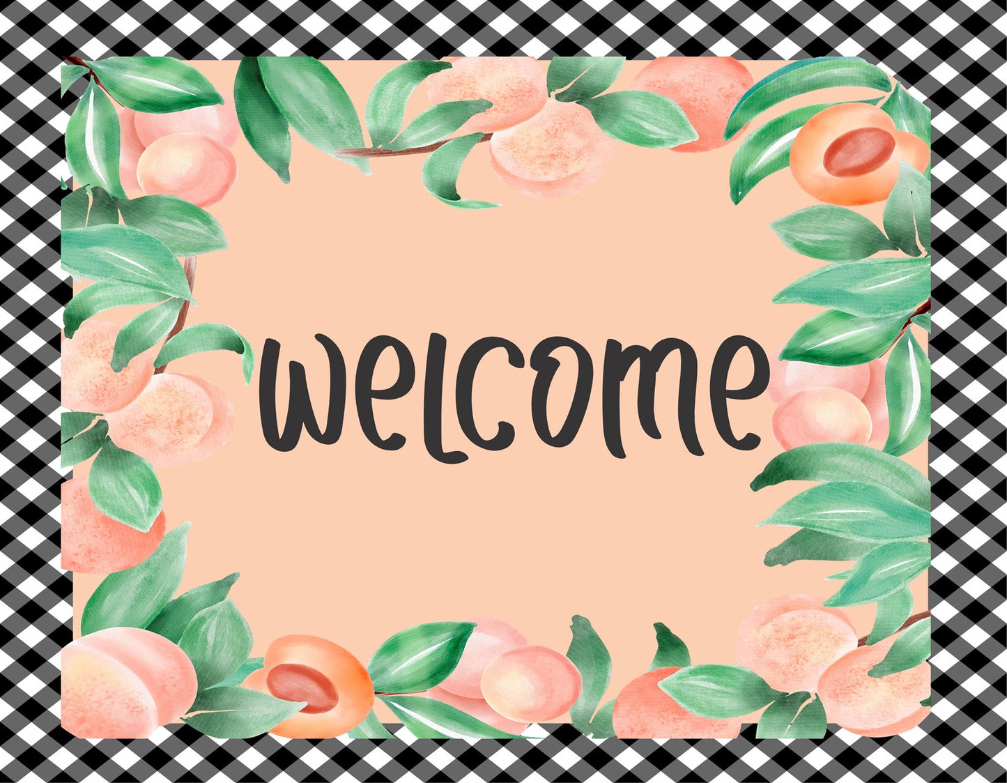 Welcome Peaches Black and White Check