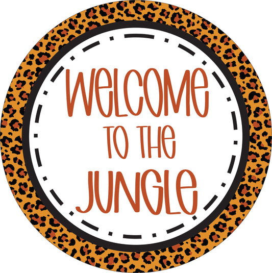 Welcome To The Jungle Round Sign