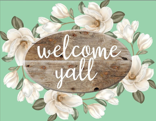 Welcome Y'all Magnolia Sign