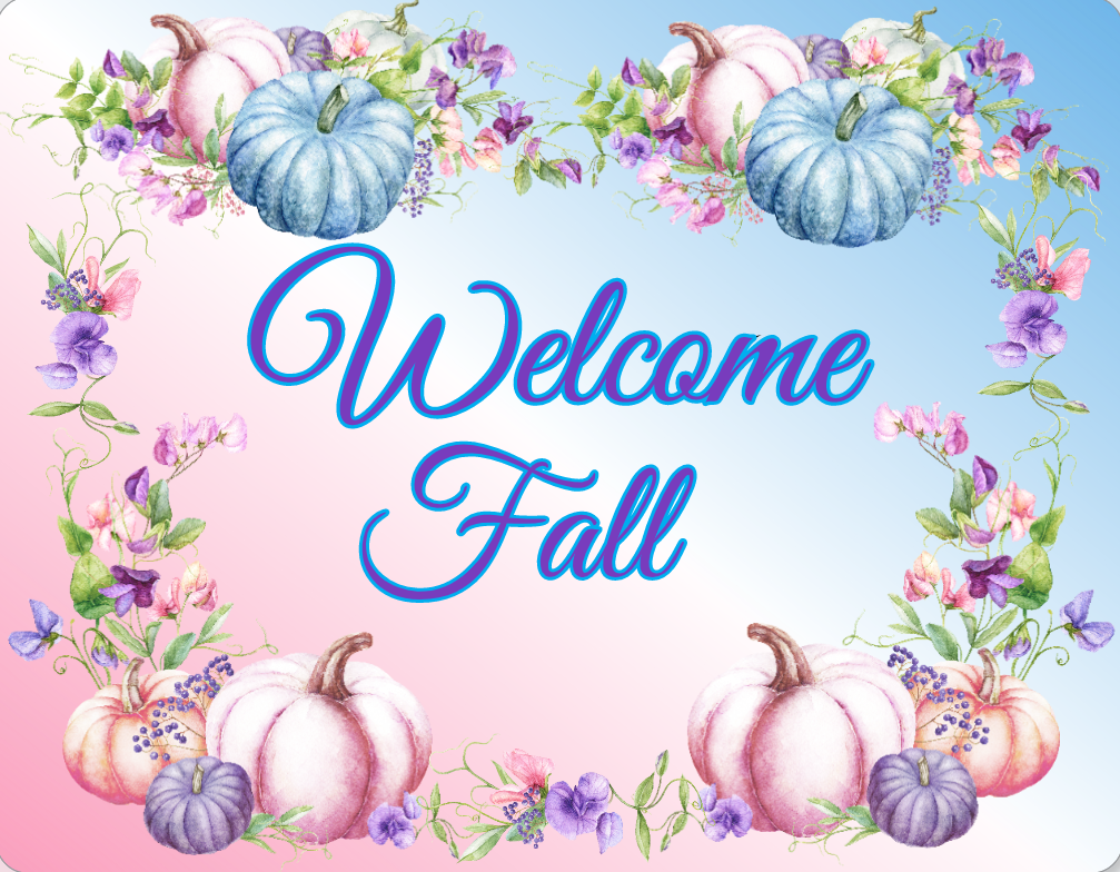 Welcome Fall Turquoise, Pink and Purple Pumpkin sign – RCL Signs and More