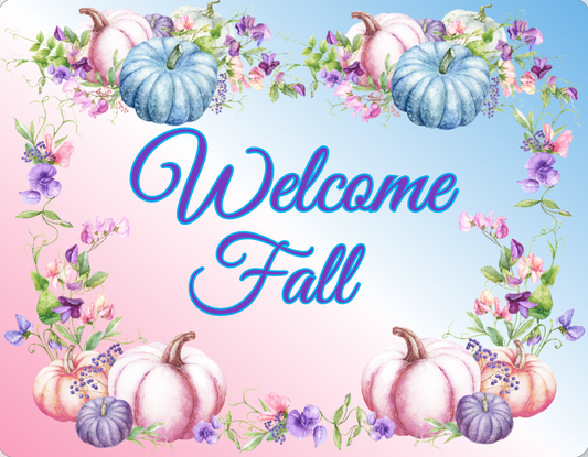 Welcome Fall Turquoise, Pink and Purple Pumpkin sign