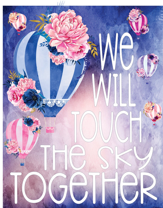 We Will Touch The Sky Together