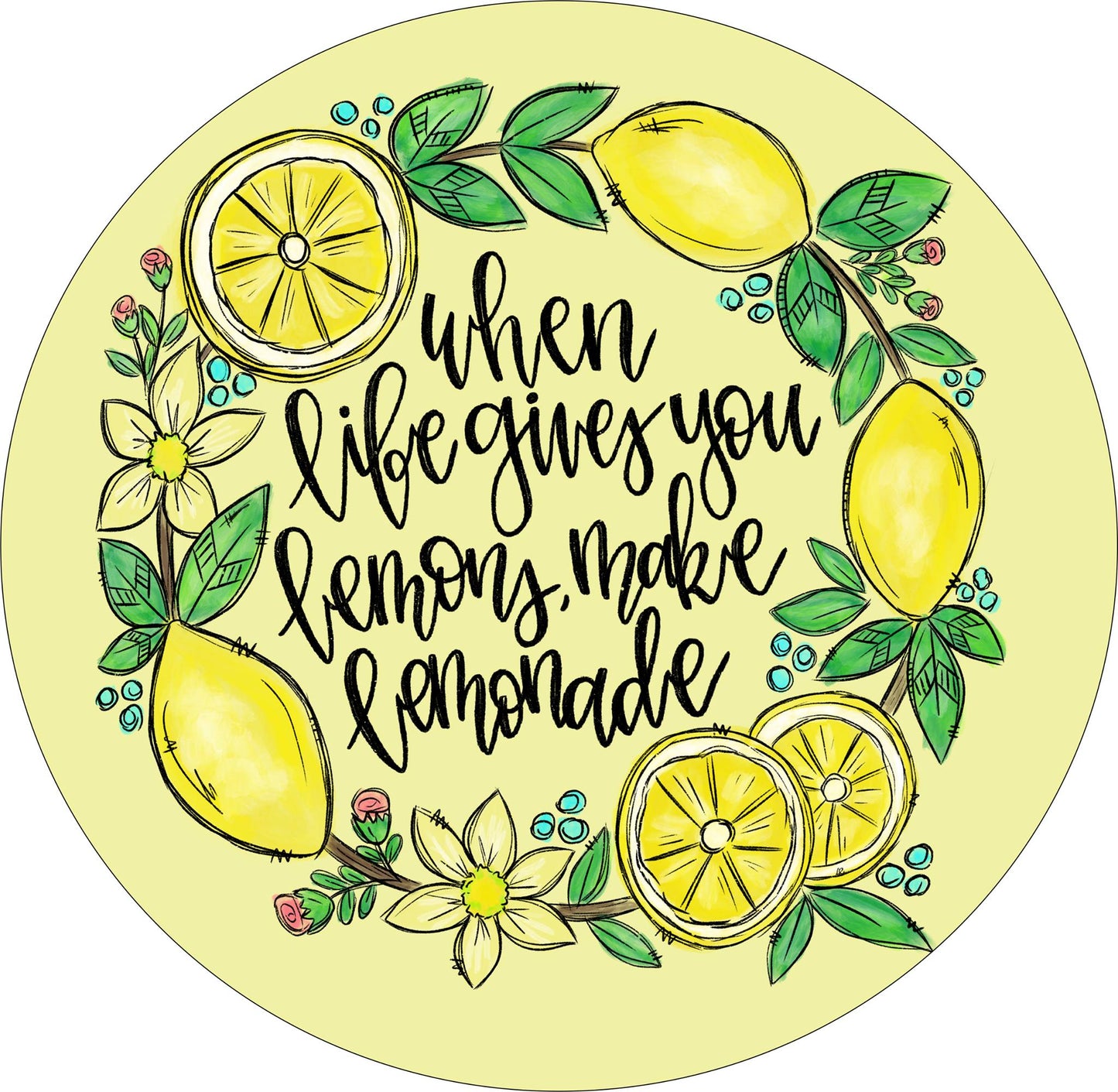 Round When Life Gives You Lemons